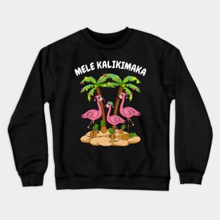 Mele Kalikimaka Merry Christmas Hawaiian Pink Flamingo Crewneck Sweatshirt